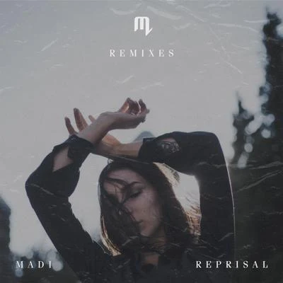 Madi Reprisal (Remixes)