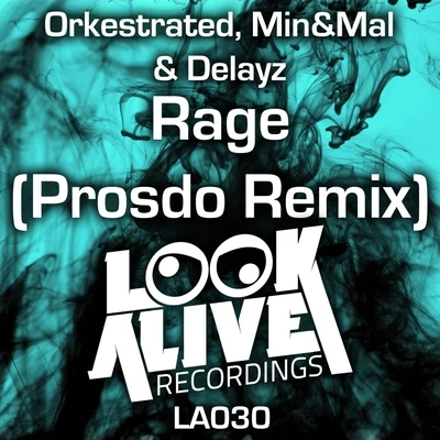 Orkestrated Rage (Prosdo Remix)