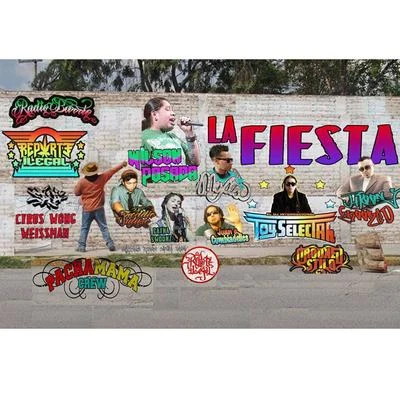 Toy Selectah/Reporte Ilegal Cumbia La Fiesta (feat. MC Mexia, MC Johnny Crooked, Dayna Swoonz, DJ Freddie Future, Juan C Cumbiadelics & Cyrus Wong Weissman)