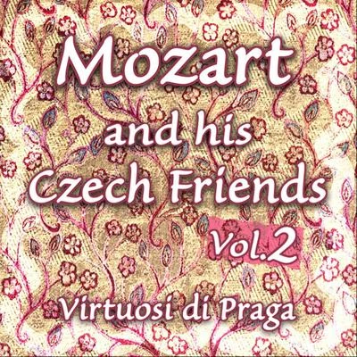 Virtuosi di Praga Mozart and his Czech Friends - Vol. 2