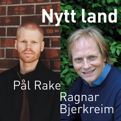 Ragnar Bjerkreim/Pål Rake Nytt land