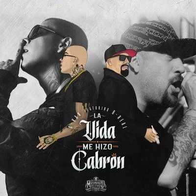 B-Real/C-Kan La Vida Me Hizo Cabron