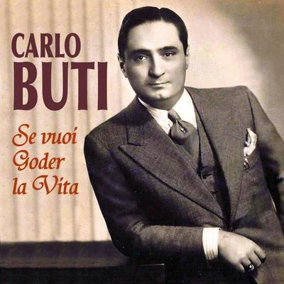 Carlo Buti Se vuoi goder la vita