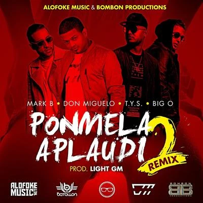 Mark B Ponmela Aplaudi (Remix 2)