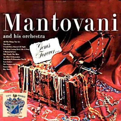 Mantovani and his Orchestra Gems Forever