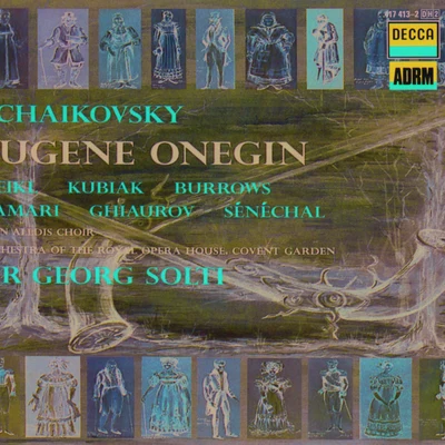 Sir Georg Solti/Orchestra of the Royal Opera House, Covent Garden/Teresa Kubiak Tchaikovsky: Eugene Onegin