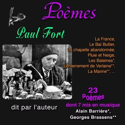 Paul Fort/Georges Brassens/Pierre Bertin/Alain Barrière Poèmes : Paul Fort (23 Poèmes dont 7 mis en musique)