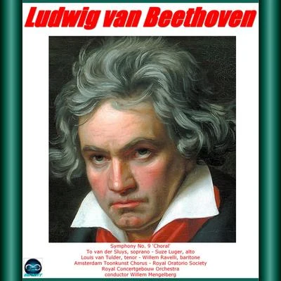 Willem Mengelberg/Concertgebouworkest/Louis van Tulder/Royal Concertgebouw Orchestra - Amsterdam Toonkunst Chorus - Royal Oratorio Society/To van der Sluys/Suze Luger Beethoven: Symphony No. 9 Choral