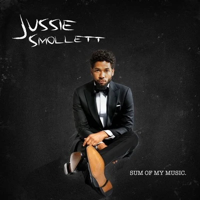 Jussie Smollett Sum of My Music