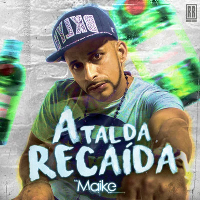 MC Maike/Ranking Records A Tal da Recaída