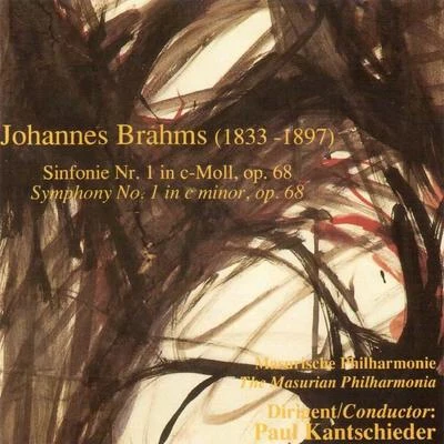 Paul Kantschieder/The Masurian Philharmonia Brahms: Symphony No. 1