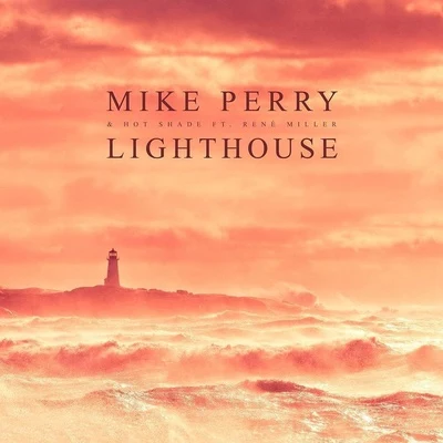 Renè Miller/Mike Perry/Hot Shade Lighthouse