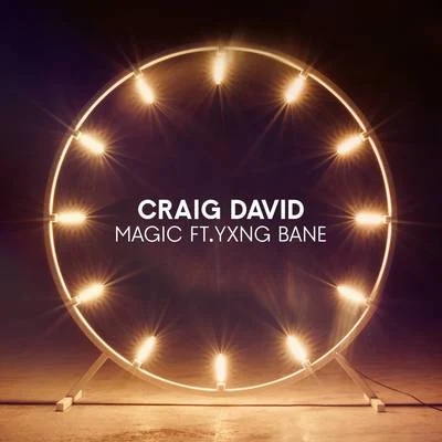 Yxng Bane/Craig David Magic