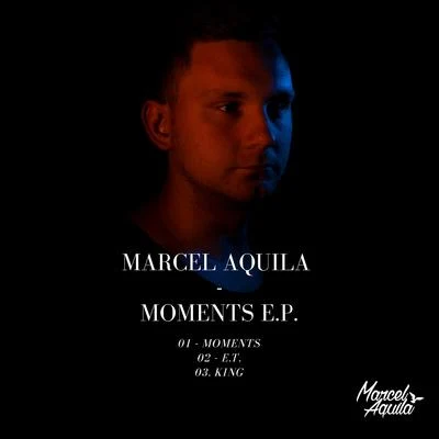 Marcel Aquila MARCEL AQUILA Moments EP