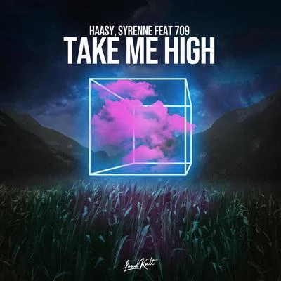 709/Syrenne/Haasy Take Me High