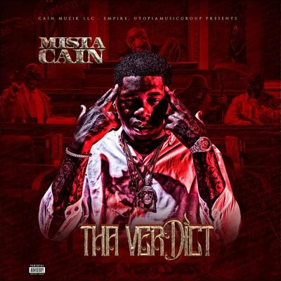 Mista Cain Tha Verdict