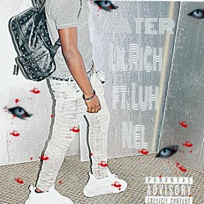 Lil Rich/Luh Nel Water (feat. Luh Nel)