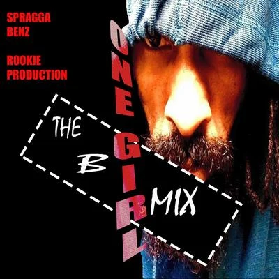 Spragga Benz/Rookie Production One Girl the B Mix