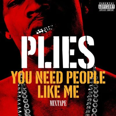 Plies You Need People Like Me 1