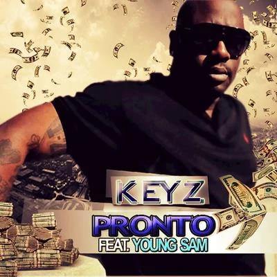 keyz/Young Sam Pronto