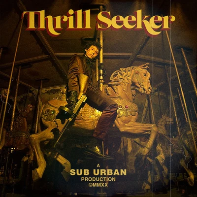 Sub Urban Thrill Seeker