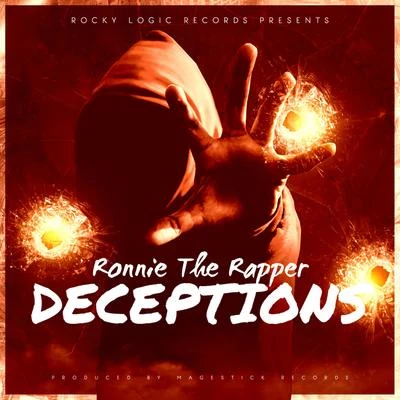 Ronnie The Rapper Deceptions