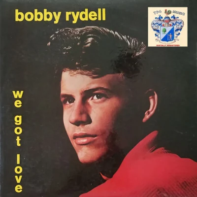 Bobby Rydell We Got Love