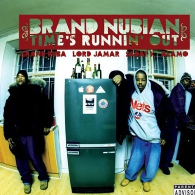 Brand Nubian Times Runnin Out