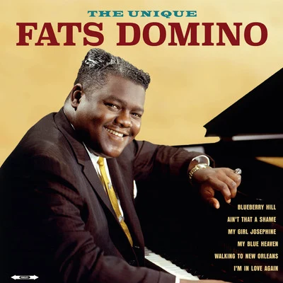 Fats Domino The Unique Fats Domino