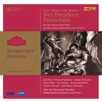 Karl Elmendorff WEBER, C.M. von: Freischutz (Elmendorff) (Semperoper Edition, Vol. 5) (1951)