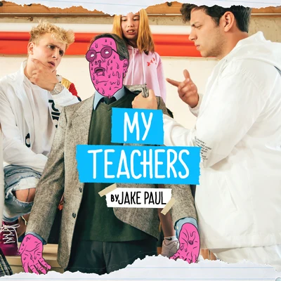 Jake Paul My Teachers (feat. SUNNY & AT3)