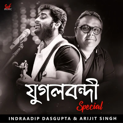 Arijit Singh/Indraadip Dasgupta Jugalbandi Special