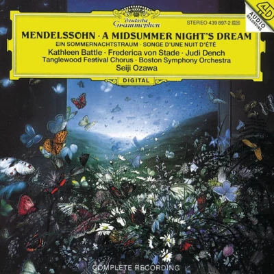 Kathleen Battle/Seiji Ozawa/Boston Symphony Orchestra/Frederica von Stade/Judi Dench A Midsummer Nights Dream