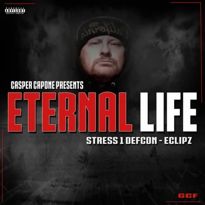 Casper Capone/Eclipz/Stress 1 Defcon Eternal Life