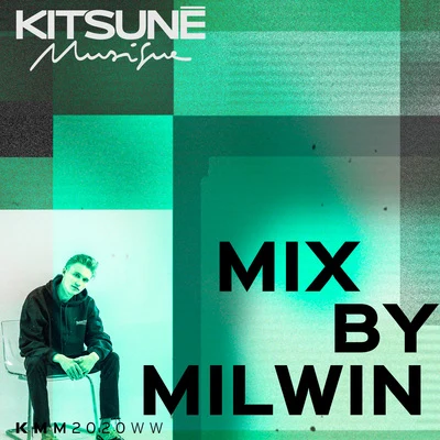 Milwin Kitsuné Musique Mixed by Milwin (DJ Mix)