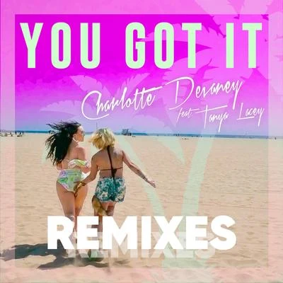 Charlotte Devaney You Got It (Remixes)