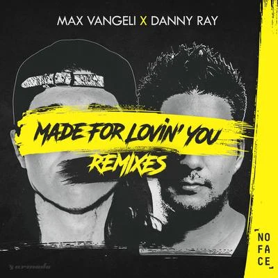 Max Vangeli Made For Lovin' You (Remixes)