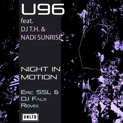 DJ T.H./U96/Nadi Sunrise Night in Motion (Eric Ssl & DJ Falk Remix)