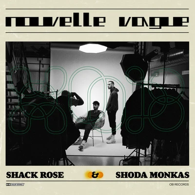 Shack Rose/Shoda Monkas Nouvelle Vague