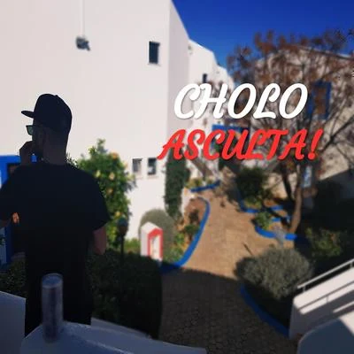 Cholo Asculta!