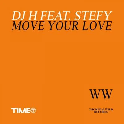 Dj H Move Your Love