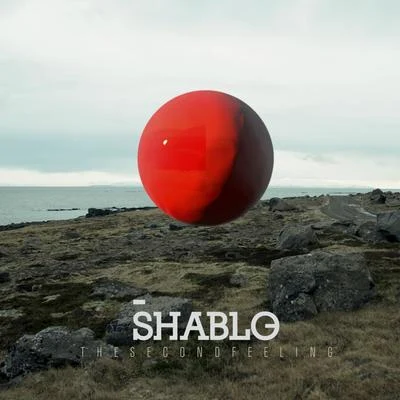 Shablo The Second Feeling