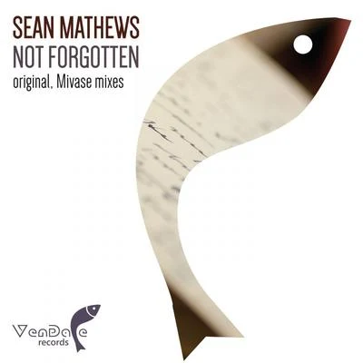 Sean Mathews Not Forgotten