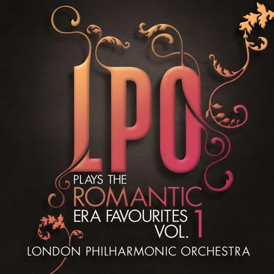 London Philharmonic Orchestra/David Parry LPO plays the Romantic Era Favourites Vol. 1