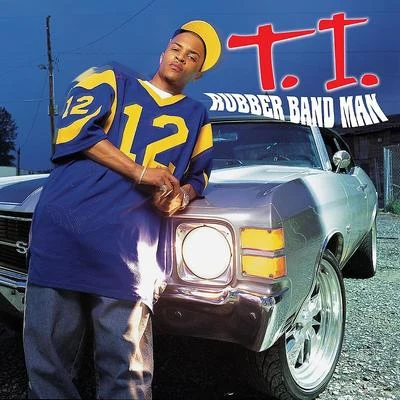 T.I. Rubber Band Man