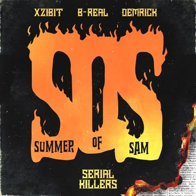 B-Real/Xzibit/Demrick Summer of Sam