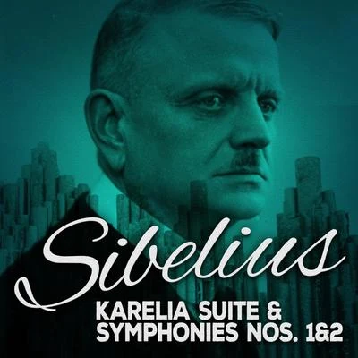 Jean Sibelius Sibelius: Karelia Suite & Symphonies Nos. 1 & 2