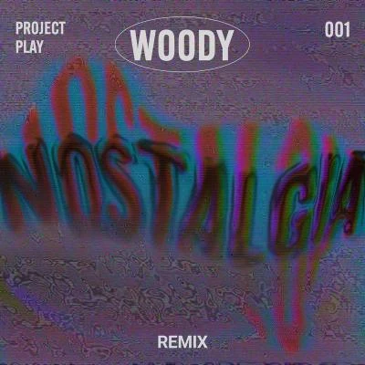 Woody/Krein/Pastello Nostalgia (KREIN Pastello Remix)