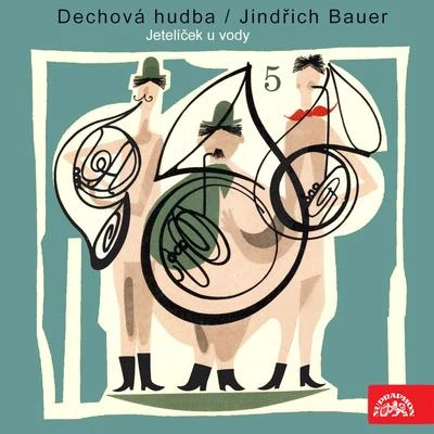 Dechová hudba/Jindrich Bauer Dechová hudbaJindřich bauer (5) jetelíček u vody