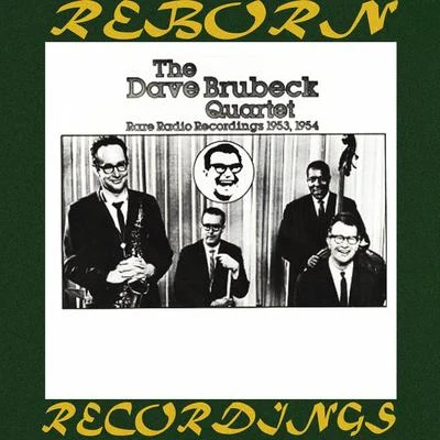 The Dave Brubeck Quartet Rare Radio Recordings (1953-1954) (HD Remastered)